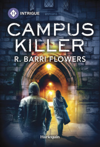 R. Barri Flowers — Campus Killer