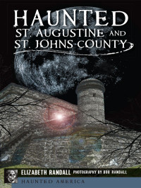Elizabeth Randall — Haunted St. Augustine and St. John's County