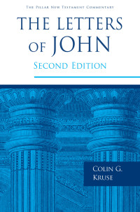 Colin G Kruse; — The Letters of John