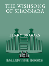 Brooks, Terry. — The Wishsong of Shannara