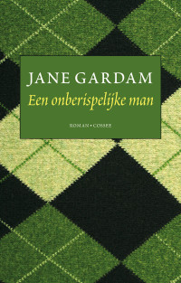 Jane Gardam — Old Filth 01 - Een onberispelijke man