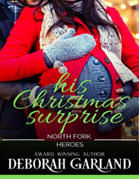 Deborah Garland — His Christmas Surprise