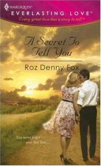 Roz Denny Fox — A Secret to Tell You