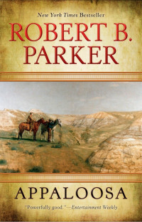 Robert B. Parker — Appaloosa - Cole and Hitch #01