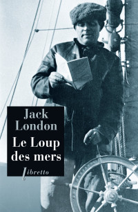 Jack London — Le Loup des mers