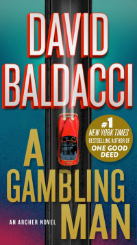 Baldacci, David — A Gambling Man (An Archer Novel Book 2)