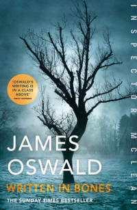James Oswald [Oswald, James] — Written in Bones