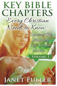 Janet Fuller — The Key Bible Chapters Every Christian Needs To Know