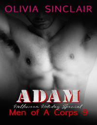 Olivia Sinclair [Sinclair, Olivia] — Adam: Halloween Holiday Special (Men of A Corps Book 9)