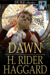 H. Rider Haggard — Dawn