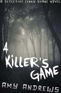 Amy Andrews — A Killer's Game