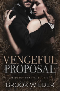 Brook Wilder — Vengeful Proposal