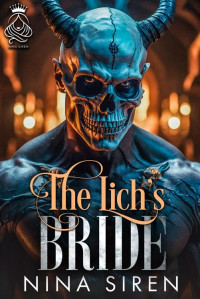 Siren, Nina — Lich's Bride: A Dark Demon Romance