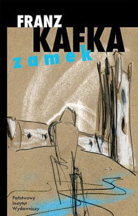 Franz Kafka — Zamek