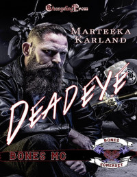 Marteeka Karland — Deadeye (Bones MC 13)