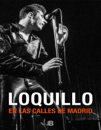 Loquillo — En las Calles de Madrid