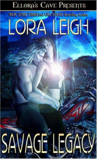 Lora Leigh — Savage Legacy