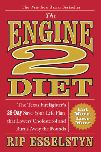 Rip Esselstyn — The Engine 2 Diet