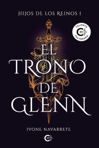 Ivone Navarrete — El trono de Glenn