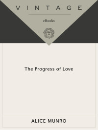 Alice Munro — The Progress of Love