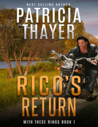 Patricia Thayer — RICO’S RETURN