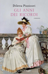 Diletta Pizzicori — Gli anni dei ricordi