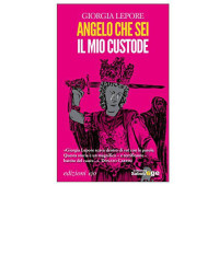 Giorgia Lepore [Lepore, Giorgia] — Angelo che sei il mio custode (L'ispettore Gerri Esposito) (Italian Edition)