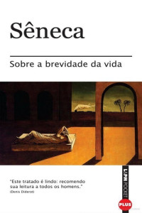 Sêneca — Sobre a Brevidade da Vida