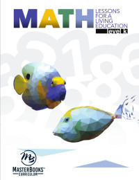 Angela O'Dell, Carrie Bailey — Math Lessons for a Living Education Level K