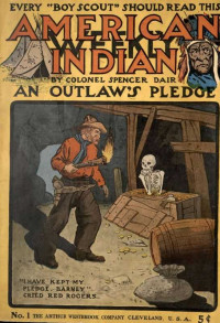 Col. Spencer Dair — An outlaw's pledge: or, The raid on the old stockade
