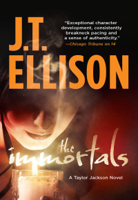 J.T. Ellison — The Immortals