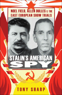 Tony Sharp; — Stalin's American Spy