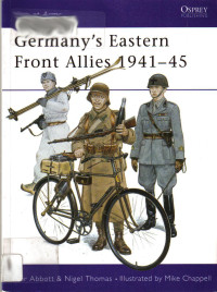 Peter Abbott — Germany's Eastern Front Allies 1941–45