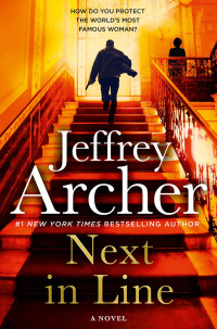 Jeffrey Archer — Next in Line (William Warwick Novels)