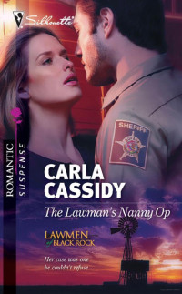 Carla Cassidy — The Lawman's Nanny Op