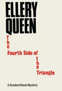 Ellery Queen — The Fourth Side of the Triangle