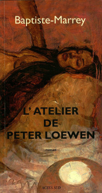 Baptiste-Marrey — L'atelier de Peter Loewen