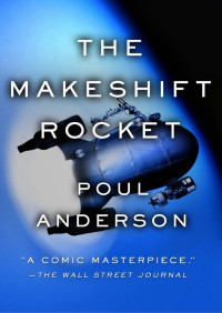 Poul Anderson — The Makeshift Rocket