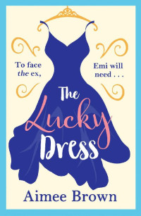 Aimee Brown — The Lucky Dress