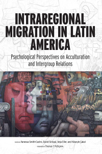 Vanessa Smith-Castro;David Sirlop;Anja Daniela Eller;Hseyin akal;Judith Gibbons;Patricio Cumsille; & David Sirlopú & Anja Eller & Hüseyin Çakal — Intraregional Migration in Latin America