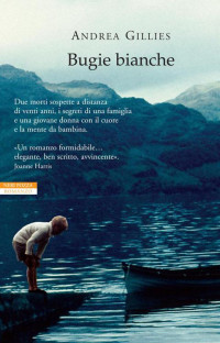 Gillies, Andrea [Gillies, Andrea] — Bugie bianche