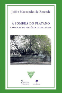 Joffre Marcondes de Rezende — À sombra do Plátano