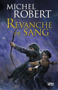 Michel Robert [Robert, Michel] — Revanche de sang