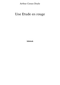 Arthur Conan Doyle — Une Étude en rouge