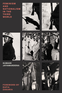 Kumari Jayawardena; — Feminism and Nationalism in the Third World