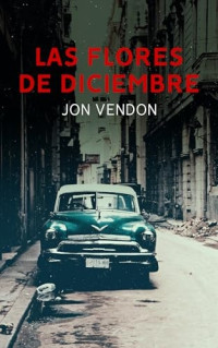 Jon Vendon — Las Flores De Diciembre