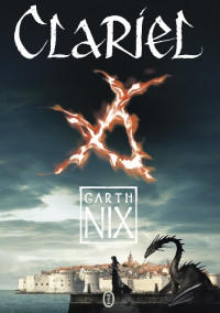 Garth Nix — Clariel