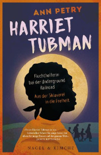 Ann Petry — Harriet Tubman