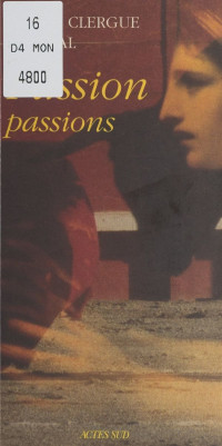 Lucien Clergue & Arrabal [Clergue, Lucien & Arrabal] — Passion-passions