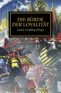 Verschiedene Autoren — Die Bürde der Loyalität